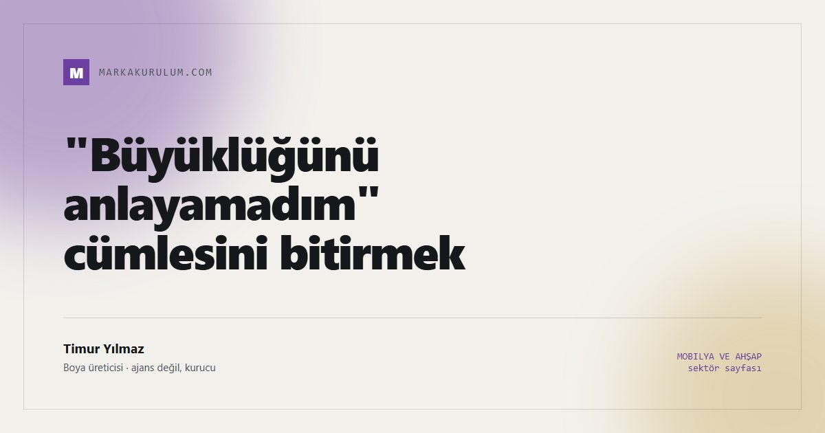 "Büyüklüğünü anlayamadım" cümlesini bitirmek